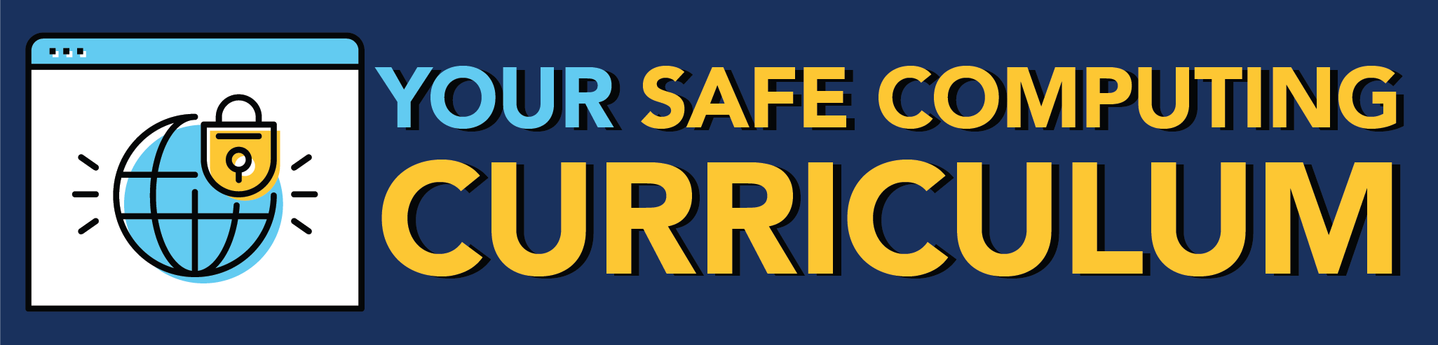 Your Safe Computing Curriculum