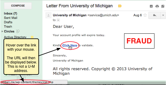 Screen shot of a fraudulent email. Note that if you hover your mouse over the link in the message, you can learn that the URL is not at U-M.